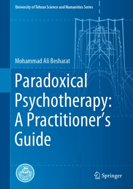 Abbildung von Besharat | Paradoxical Psychotherapy: A Practitioner's Guide | 1. Auflage | 2023 | beck-shop.de
