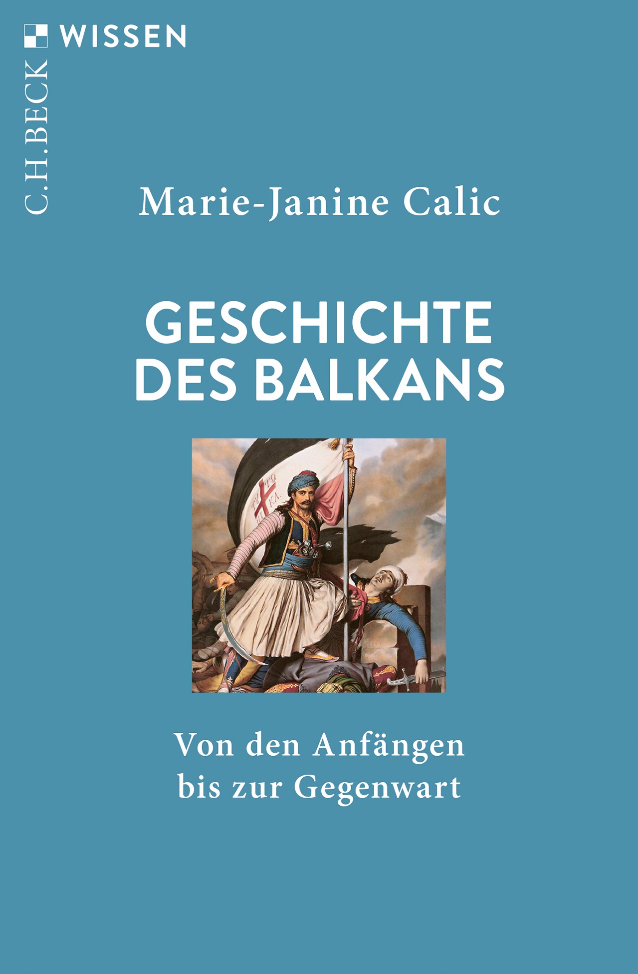 Cover: Calic, Marie-Janine, Geschichte des Balkans