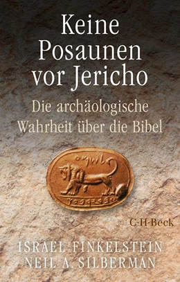 Abbildung von Finkelstein, Israel / Silberman, Neil Asher | Keine Posaunen vor Jericho | 1. Auflage | 2023 | 6516 | beck-shop.de