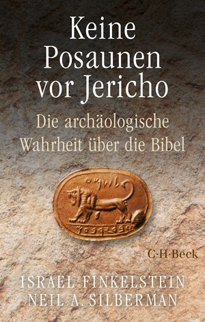Cover: Israel Finkelstein|Neil Asher Silberman, Keine Posaunen vor Jericho