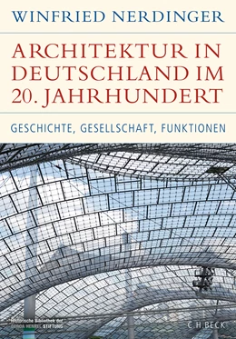 Abbildung von Nerdinger, Winfried | Architektur in Deutschland im 20. Jahrhundert | 1. Auflage | 2023 | beck-shop.de