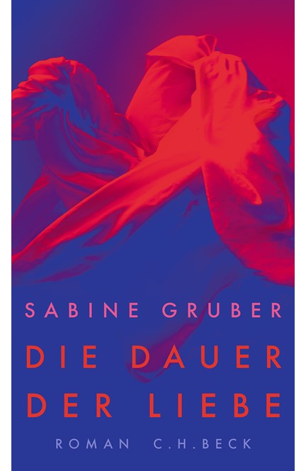 Cover: Sabine Gruber, Die Dauer der Liebe