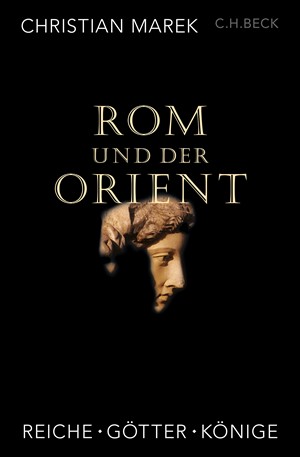 Cover: Christian Marek, Rom und der Orient