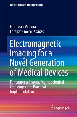 Abbildung von Vipiana / Crocco | Electromagnetic Imaging for a Novel Generation of Medical Devices | 1. Auflage | 2023 | beck-shop.de