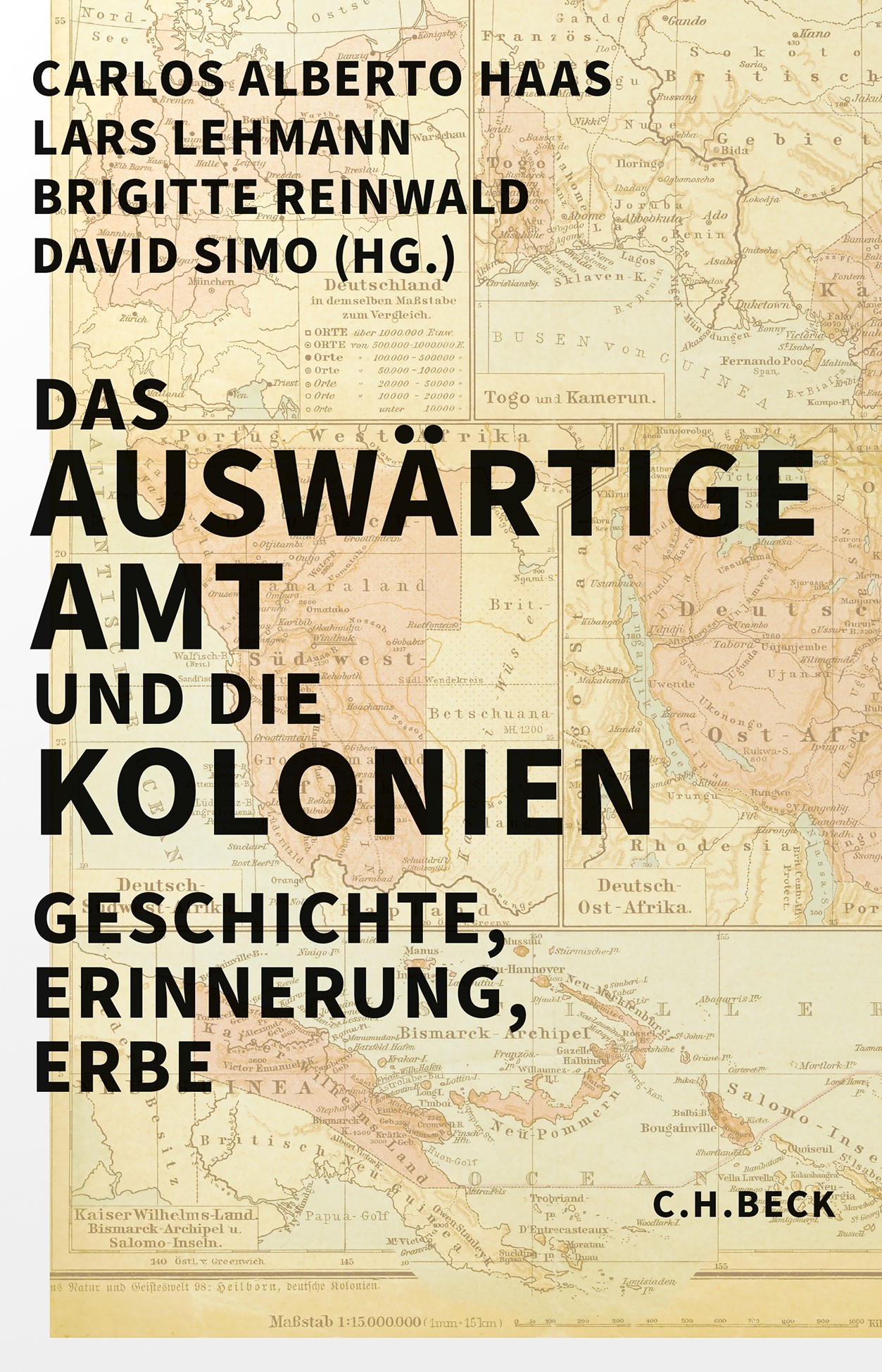 Cover: Haas, Carlos Alberto / Lehmann, Lars / Reinwald, Brigitte / Simo, David, Das Auswärtige Amt und die Kolonien