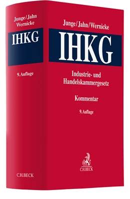Abbildung von Junge / Jahn | Industrie- und Handelskammergesetz: IHKG | 9. Auflage | 2024 | beck-shop.de