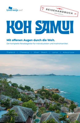 Abbildung von Schlegel / Unterwegs Verlag GmbH | Unterwegs Verlag Reiseführer Koh Samui | 1. Auflage | 2024 | beck-shop.de