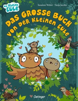 Abbildung von Weber | Das große Buch von der kleinen Eule | 1. Auflage | 2023 | beck-shop.de
