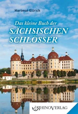Abbildung von Ellrich | Das kleine Buch der Sächsischen Schlösser | 1. Auflage | 2023 | beck-shop.de