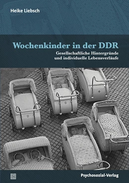 Abbildung von Liebsch | Wochenkinder in der DDR | 1. Auflage | 2023 | beck-shop.de