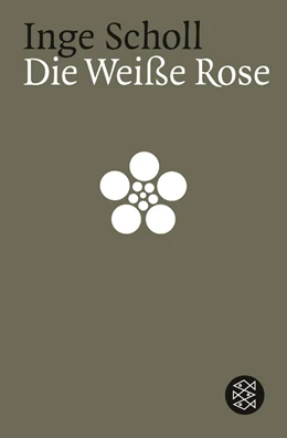 Abbildung von Scholl | Die Weiße Rose | 18. Auflage | 1993 | beck-shop.de