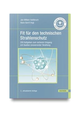 Abbildung von Vahlbruch / Vogt | Fit für den technischen Strahlenschutz | 2. Auflage | 2023 | beck-shop.de