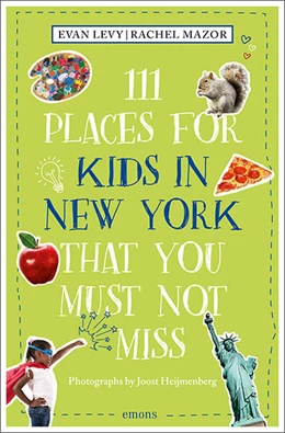 Abbildung von Levy / Mazor | 111 Places for Kids in New York That You Must Not Miss | 2. Auflage | 2023 | beck-shop.de
