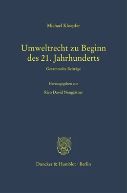 Abbildung von Neugärtner / Kloepfer | Umweltrecht zu Beginn des 21. Jahrhunderts. | 1. Auflage | 2023 | 200 | beck-shop.de