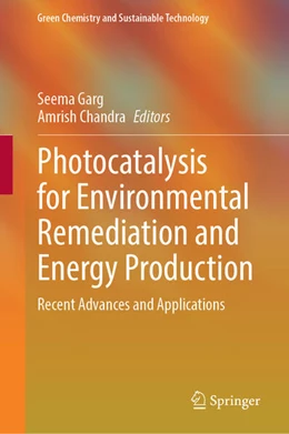 Abbildung von Garg / Chandra | Photocatalysis for Environmental Remediation and Energy Production | 1. Auflage | 2023 | beck-shop.de
