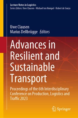 Abbildung von Clausen / Dellbrügge | Advances in Resilient and Sustainable Transport | 1. Auflage | 2023 | beck-shop.de