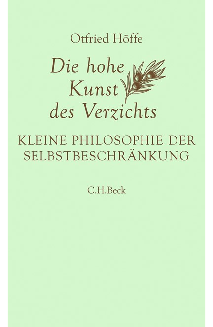 Cover: Otfried Höffe, Die hohe Kunst des Verzichts