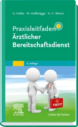 Abbildung von Fobbe / Heßbrügge | Praxisleitfaden Ärztlicher Bereitschaftsdienst | 6. Auflage | 2023 | beck-shop.de