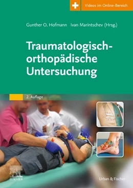 Abbildung von Hofmann / Marintschev | Traumatologisch-Orthopädische Untersuchung | 2. Auflage | 2023 | beck-shop.de