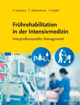 Abbildung von Nessizius / Rottensteiner | Frührehabilitation in der Intensivmedizin | 2. Auflage | 2023 | beck-shop.de