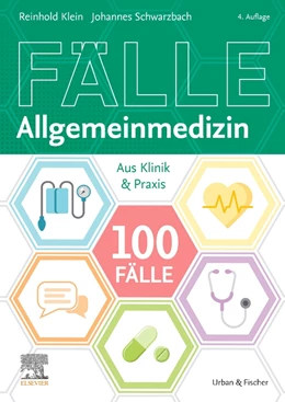 Abbildung von Klein / Schwarzbach | 100 Fälle Allgemeinmedizin | 4. Auflage | 2023 | beck-shop.de