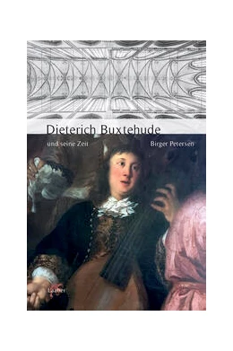 Abbildung von Petersen | Dieterich Buxtehude und seine Zeit | 1. Auflage | 2025 | beck-shop.de