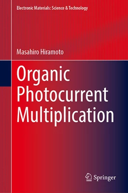 Abbildung von Hiramoto | Organic Photocurrent Multiplication | 1. Auflage | 2023 | beck-shop.de