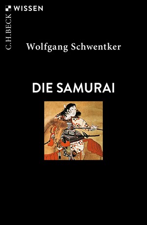 Cover: Wolfgang Schwentker, Die Samurai