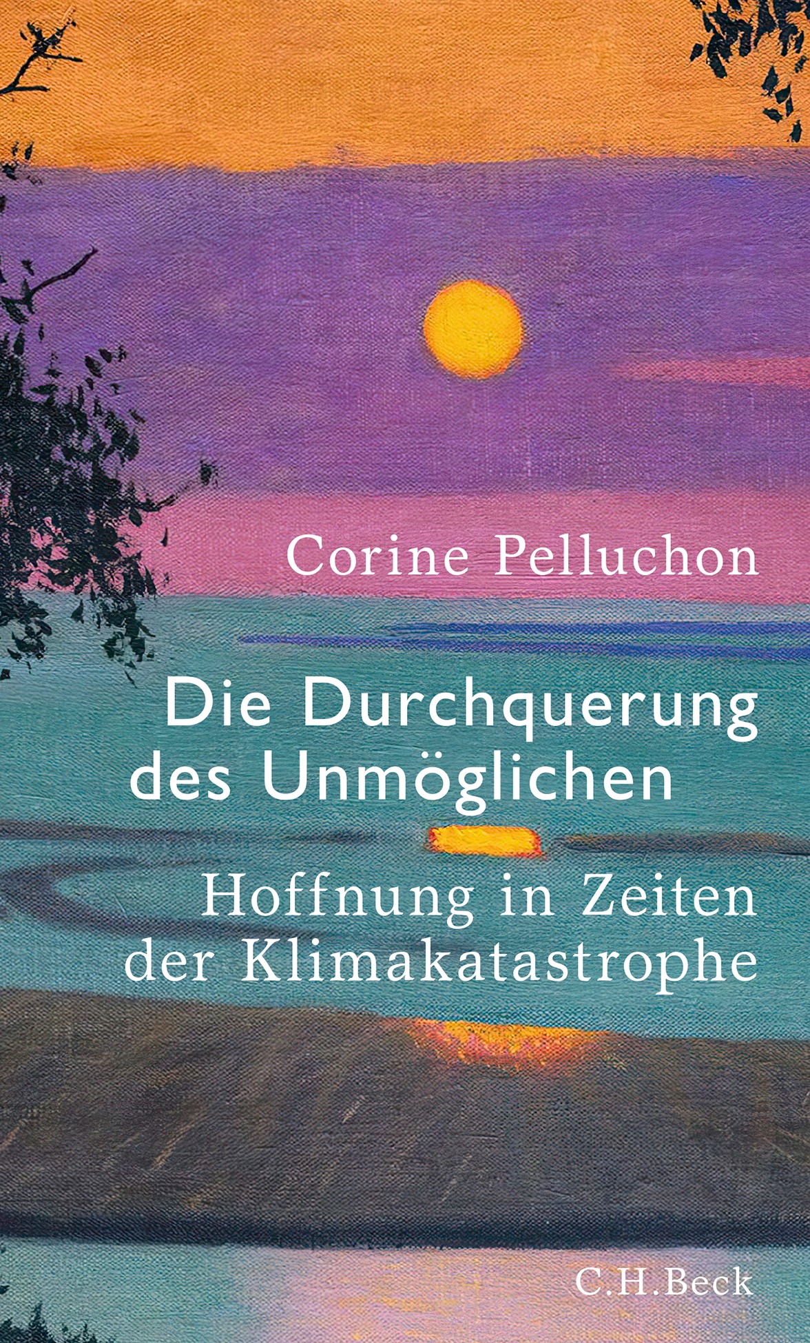 Cover: Pelluchon, Corine, Die Durchquerung des Unmöglichen