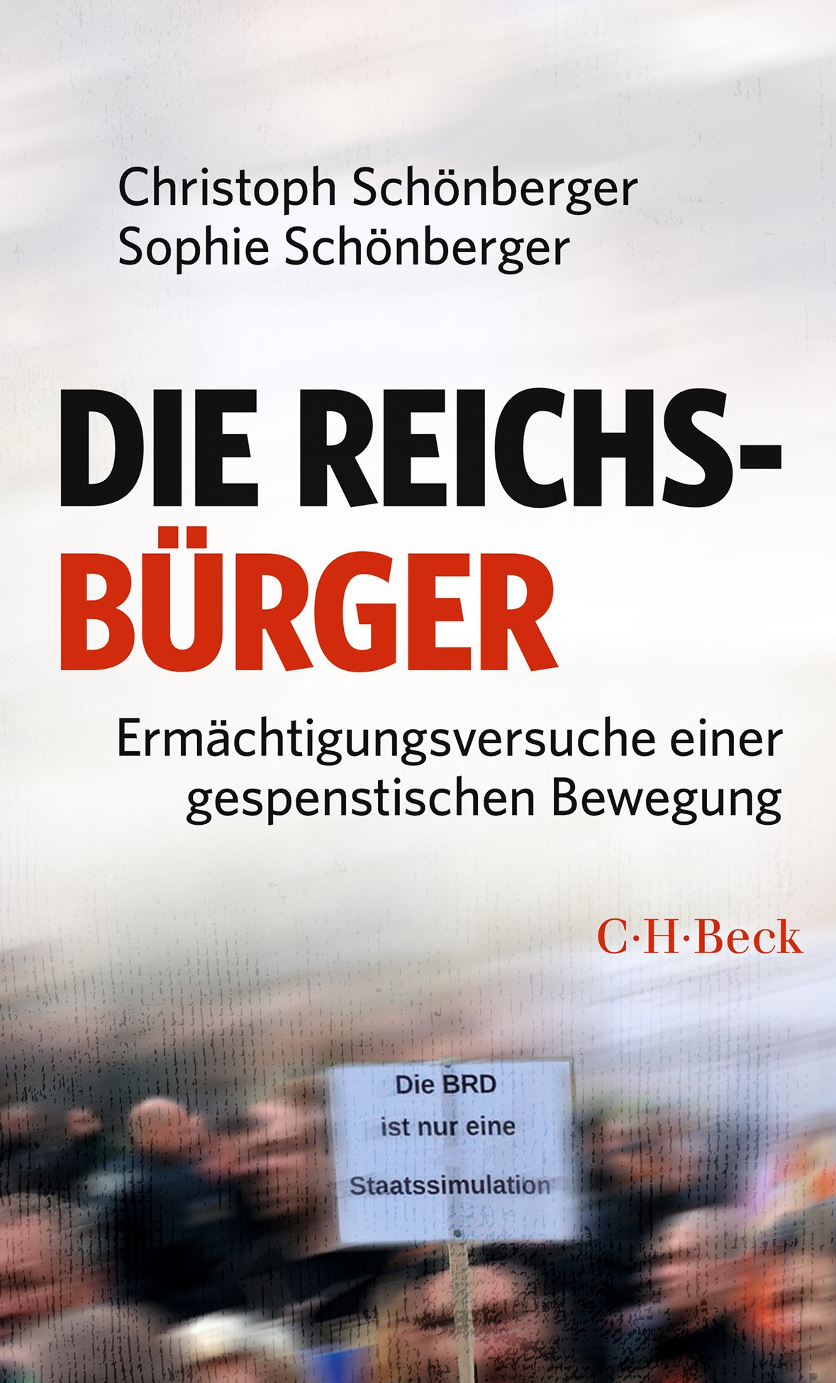 Cover: Schönberger, Christoph / Schönberger, Sophie, Die Reichsbürger