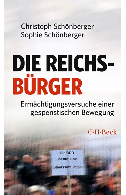 Cover: Schönberger, Christoph / Schönberger, Sophie, Die Reichsbürger