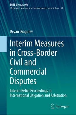Abbildung von Draguiev | Interim Measures in Cross-Border Civil and Commercial Disputes | 1. Auflage | 2023 | beck-shop.de