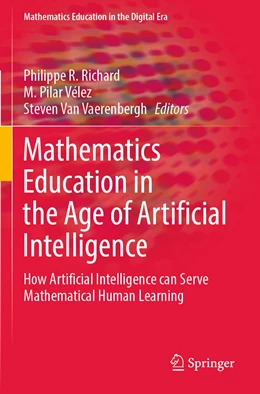 Abbildung von Richard / Vélez | Mathematics Education in the Age of Artificial Intelligence | 1. Auflage | 2023 | 17 | beck-shop.de