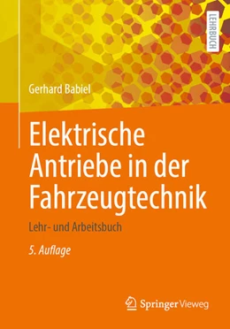 Abbildung von Babiel | Elektrische Antriebe in der Fahrzeugtechnik | 5. Auflage | 2023 | beck-shop.de