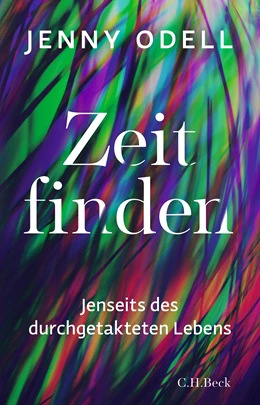 Abbildung von Odell, Jenny | Zeit finden | 1. Auflage | 2023 | beck-shop.de