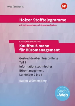 Abbildung von Klausnitzer / Kasch | Holzer Stofftelegramme - Kauffrau/-mann für Büromanagement. Aufgabenband. Baden-Württemberg | 7. Auflage | 2023 | beck-shop.de