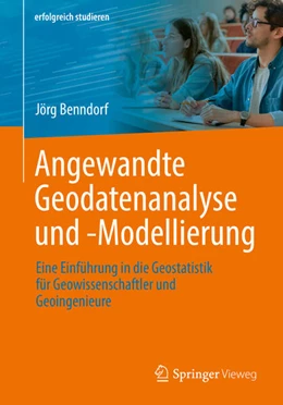 Abbildung von Benndorf | Angewandte Geodatenanalyse und -Modellierung | 1. Auflage | 2023 | beck-shop.de