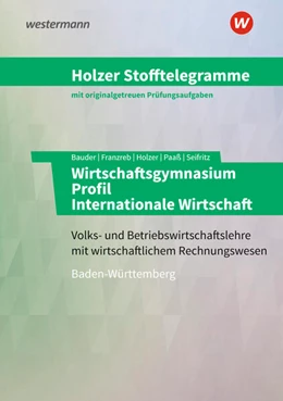 Abbildung von Seifritz / Bauder | Holzer Stofftelegramme Wirtschaftsgymnasium. Aufgabenband. Baden-Württemberg | 5. Auflage | 2023 | beck-shop.de