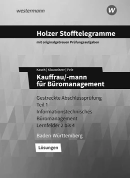 Abbildung von Klausnitzer / Kasch | Holzer Stofftelegramme - Kauffrau/-mann für Büromanagement. Lösungen. Baden-Württemberg | 7. Auflage | 2023 | beck-shop.de