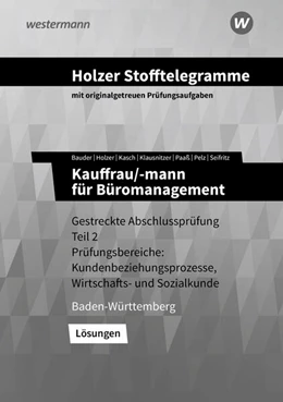 Abbildung von Seifritz / Paaß | Holzer Stofftelegramme - Kauffrau/-mann für Büromanagement. Lösungen. Baden-Württemberg | 6. Auflage | 2023 | beck-shop.de