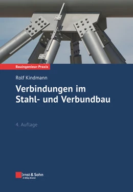 Abbildung von Kindmann | Verbindungen im Stahl- und Verbundbau | 4. Auflage | 2023 | beck-shop.de
