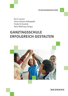 Abbildung von Lossen / Osadnik | Ganztagsschule erfolgreich gestalten | 1. Auflage | 2023 | beck-shop.de