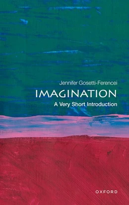 Abbildung von Gosetti-Ferencei | Imagination: A Very Short Introduction | 1. Auflage | 2023 | beck-shop.de