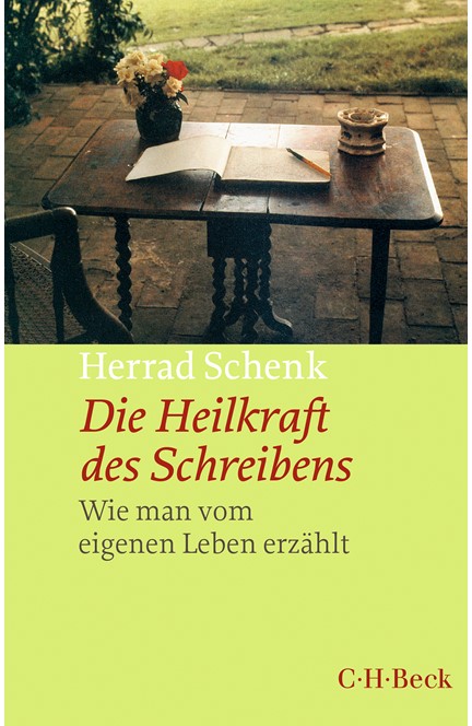 Cover: Herrad Schenk, Die Heilkraft des Schreibens