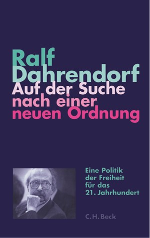 Cover: Ralf Dahrendorf, Auf der Suche nach einer neuen Ordnung