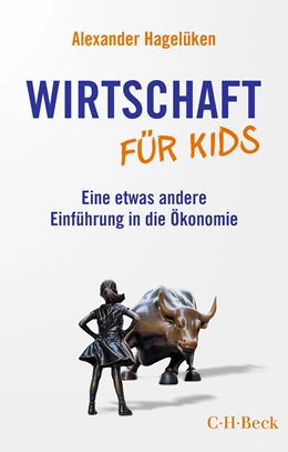 Abbildung von Hagelüken, Alexander | Wirtschaft für Kids | 3. Auflage | 2023 | 6478 | beck-shop.de