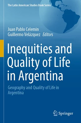 Abbildung von Celemin / Velázquez | Inequities and Quality of Life in Argentina | 1. Auflage | 2023 | beck-shop.de
