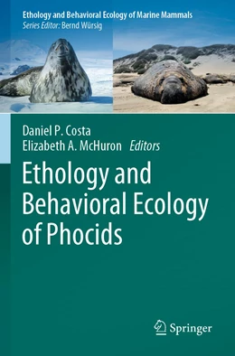 Abbildung von Costa / McHuron | Ethology and Behavioral Ecology of Phocids  | 1. Auflage | 2023 | beck-shop.de