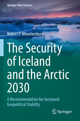 Abbildung von Wheelersburg | The Security of Iceland and the Arctic 2030 | 1. Auflage | 2023 | beck-shop.de