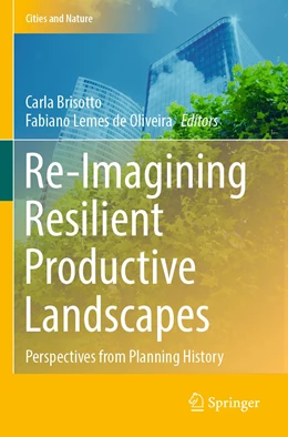 Abbildung von Brisotto / Lemes de Oliveira | Re-Imagining Resilient Productive Landscapes | 1. Auflage | 2023 | beck-shop.de